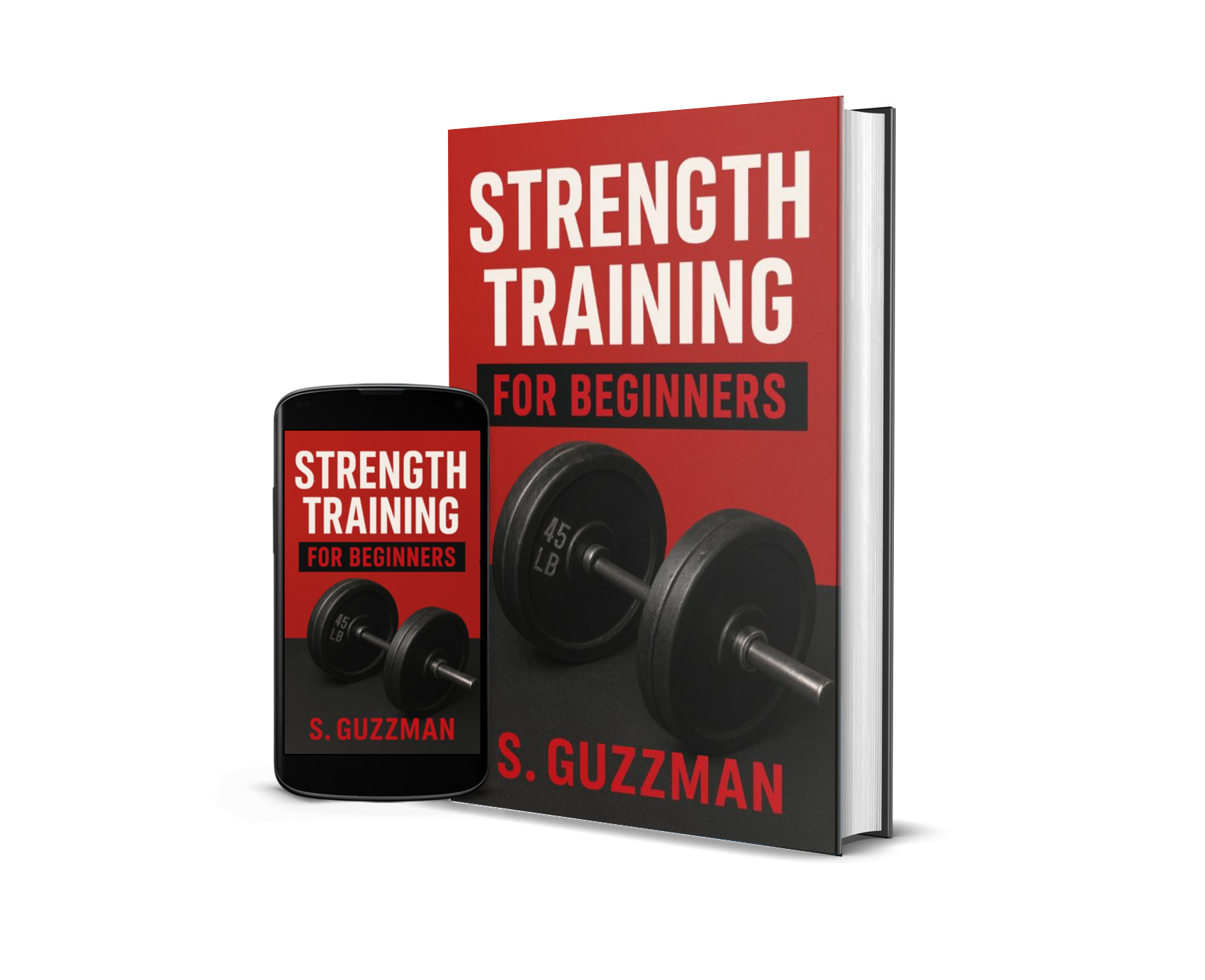 Strength Training for Beginners : Build Muscle & Confidence